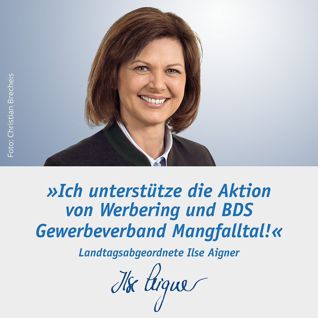 Ilse Aigner unterstützt die Aktion von Werbering und BDS Gewerbeverband Mangfalltal. Copyright Christian Brecheis
